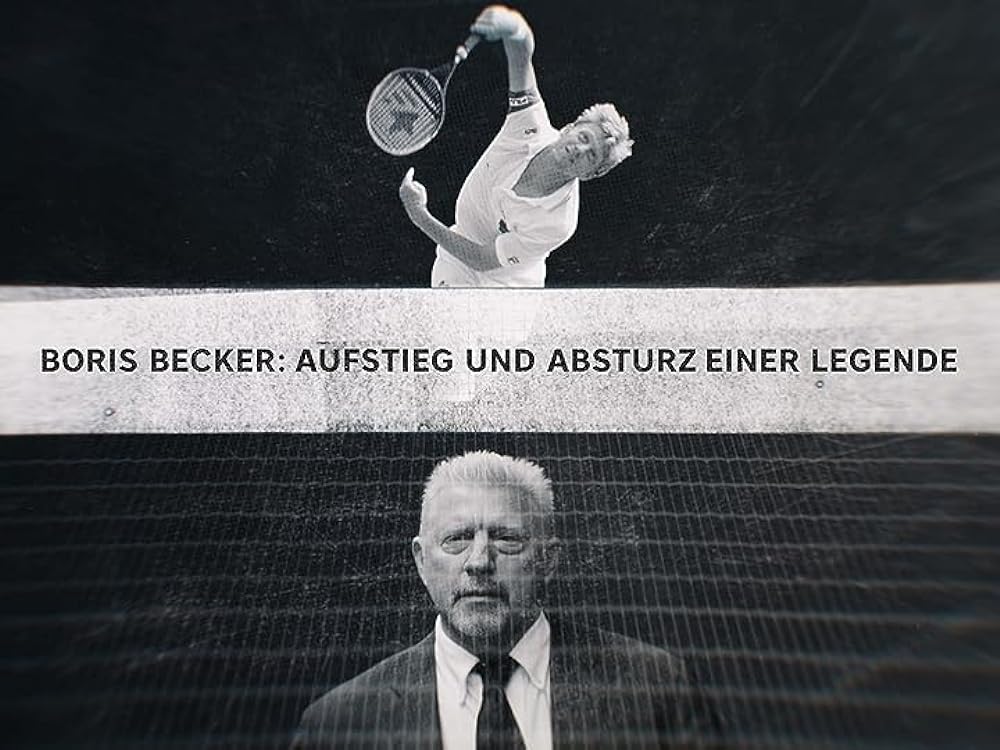 Boris Becker: The Rise and Fall