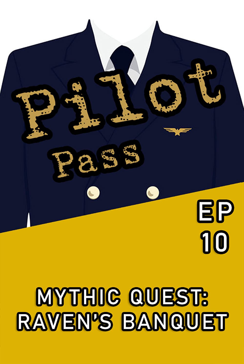 Pilot Pass Ep 10: Mythic Quest, Raven's Banquet