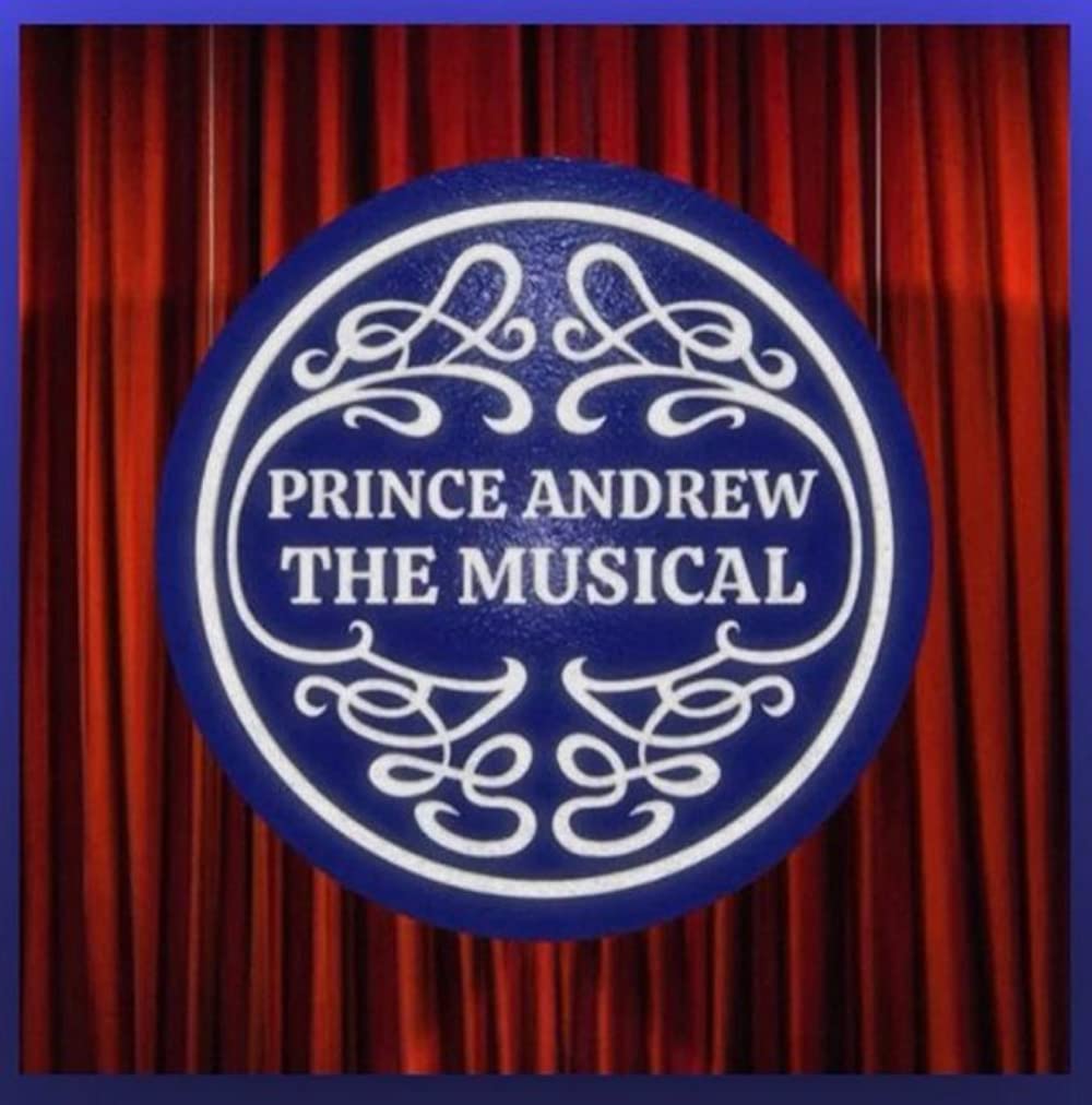 Prince Andrew: The Musical
