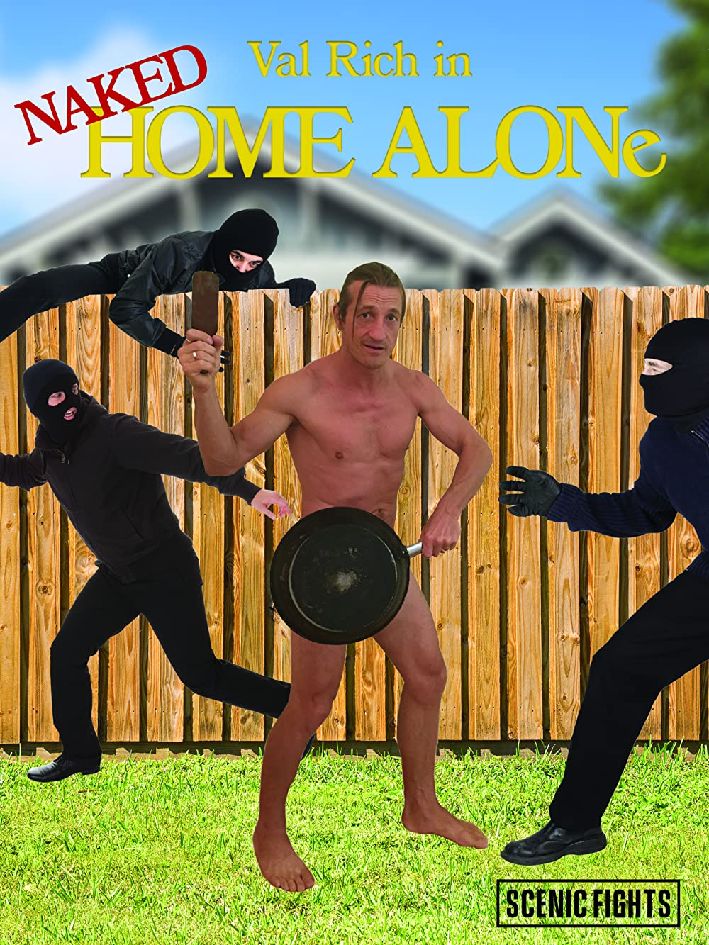 Scenic Fights - Naked Home Alone