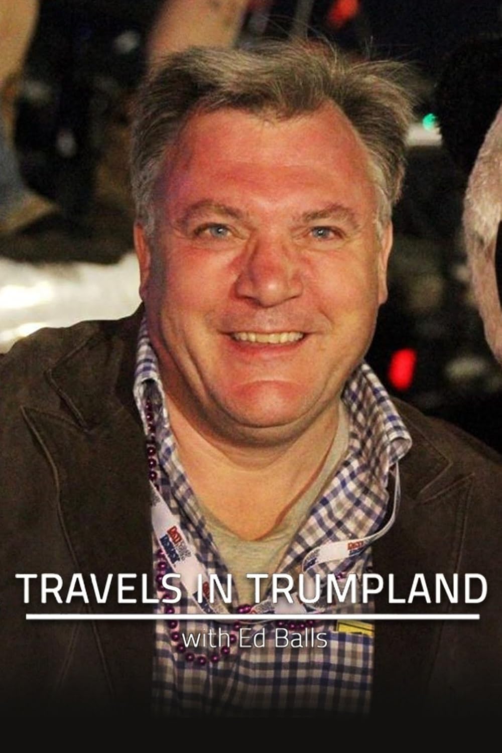 Travels in Trumpland with Ed Balls