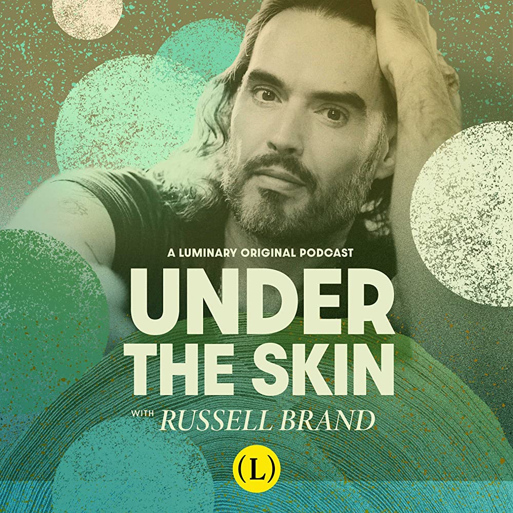Under the Skin with Russell Brand 055 Class & Class War In The Age Of Populism