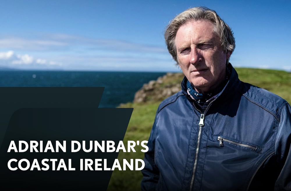 Adrian Dunbar's Coastal Ireland