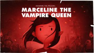 Adventure Time S7E6 Stakes Part 1: Marceline the Vampire Queen