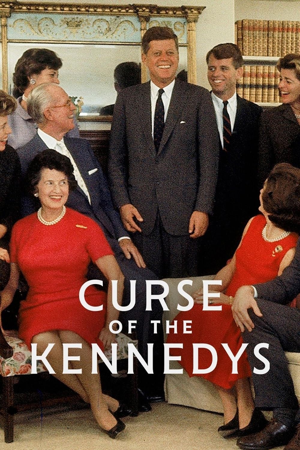 Curse of the Kennedys The Kennedys: A Fatal Ambition