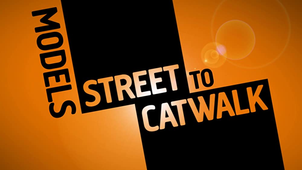 Models - Street to Catwalk