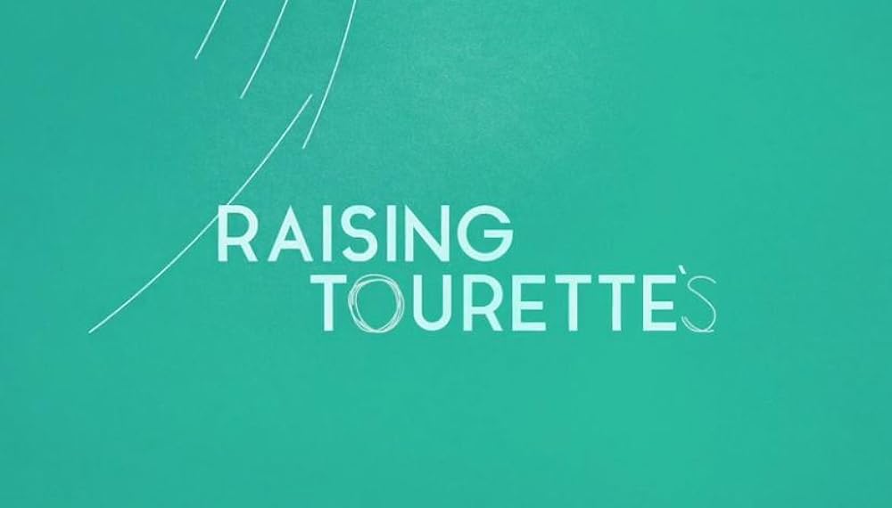 Raising Tourette's