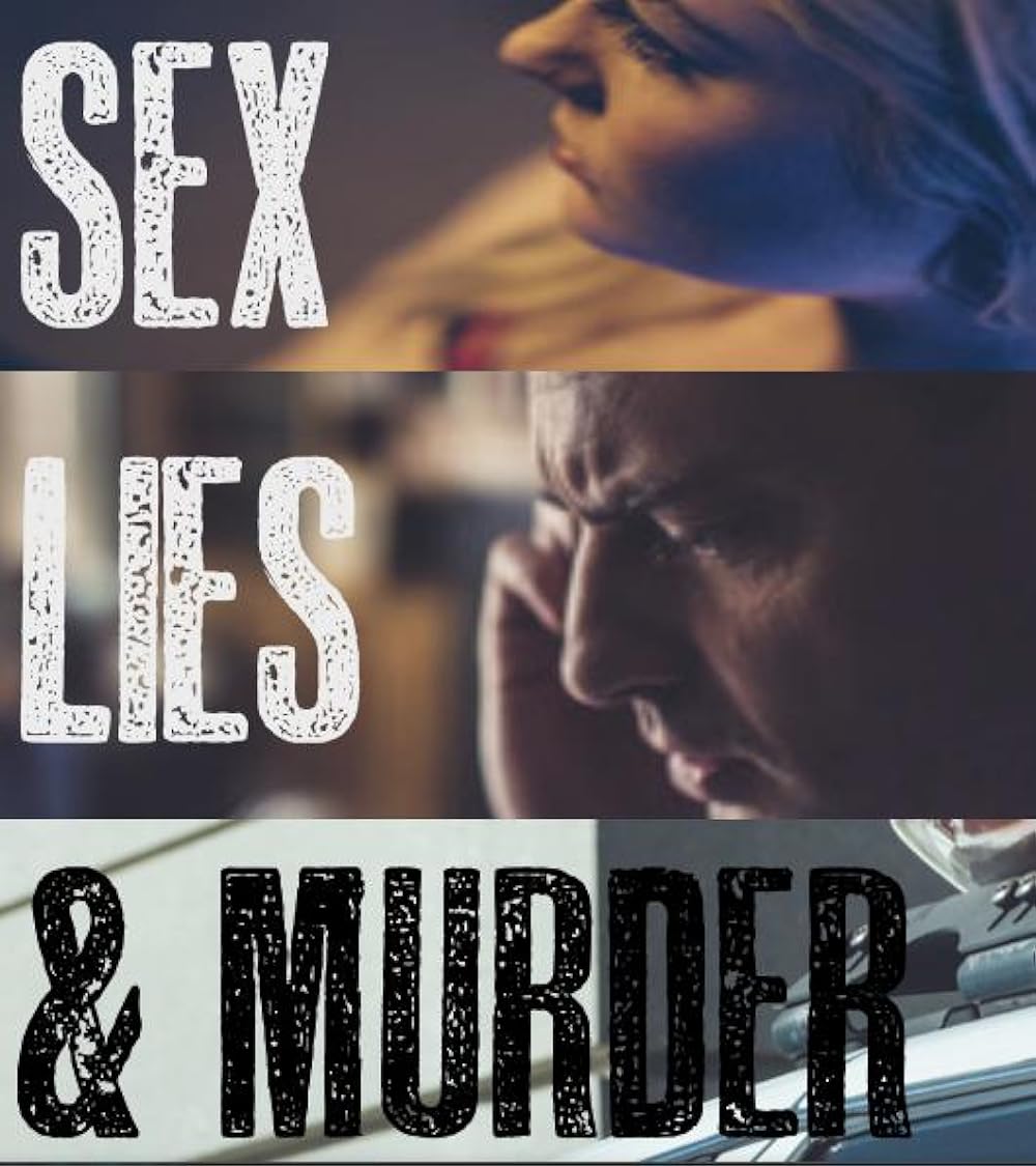 Sex, Lies & Murder