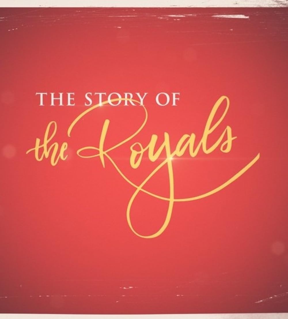 The Story of the Royals